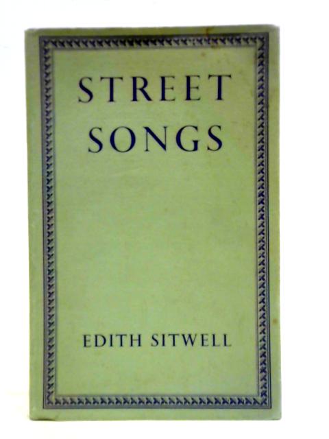 Street Songs By Edith Sitwell