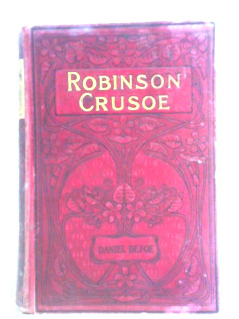 Robinson Crusoe By Daniel Defoe