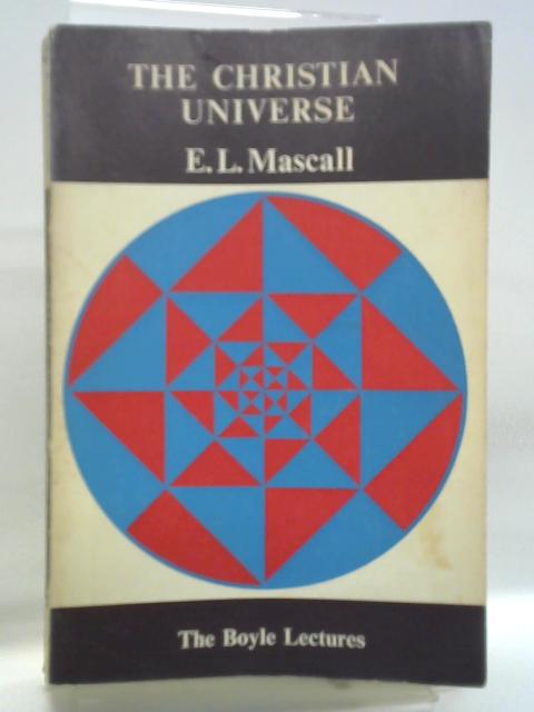 Christian Universe von E. L. Mascall