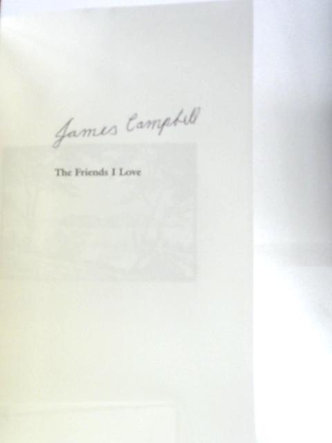 The Friends I Love von James Campbell