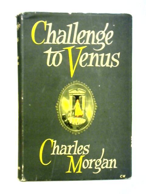 Challenge To Venus By Morgan Charles