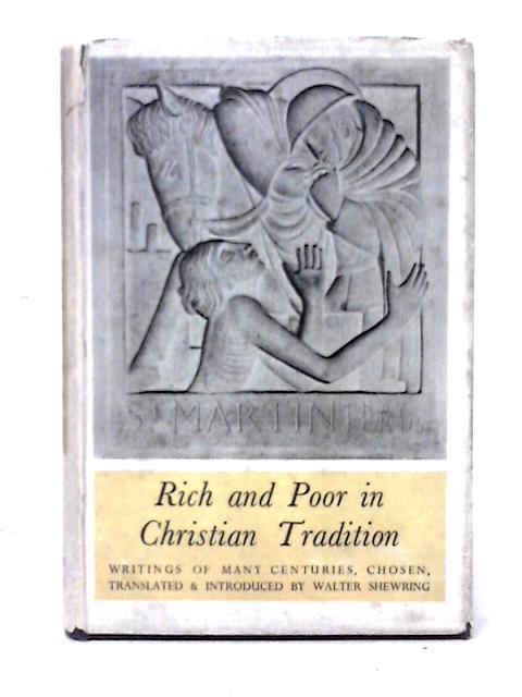 Rich and Poor in Christian Tradition von Walter Shewring