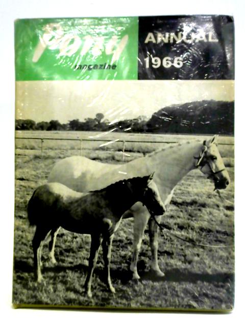 Pony Magazine Annual 1966 By Lt-Col. C. E. G. Hope