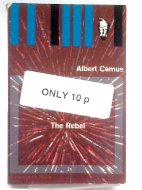 The Rebel By Albert Camus