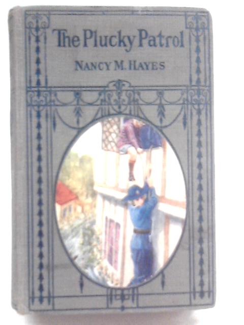 The Plucky Patrol von Nancy M.Hayes