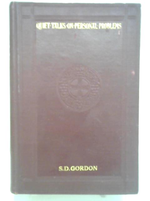 Quiet Talks On Personal Problems von S. D. Gordon