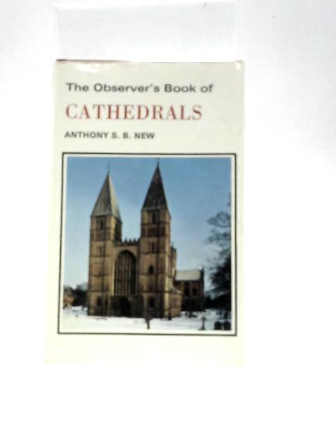 Observer's Book of Cathedrals (Observer's Pocket S.) By Anthony S.B.New