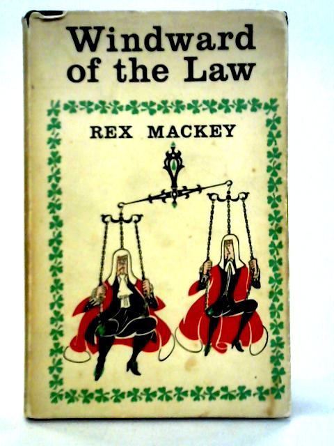 Windward of the Law By Rex Mackey