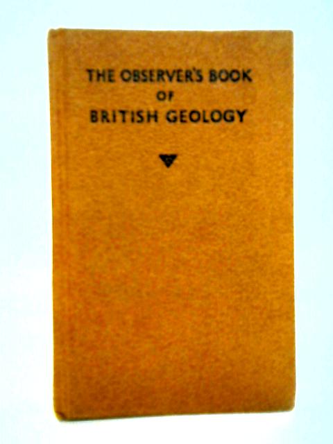 The Observer's Book of British Geology By I.O. Evans