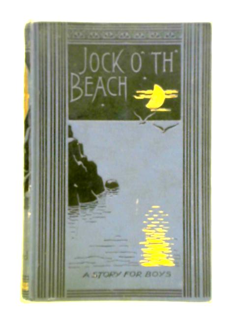 Jock o' th' Beach, A Story for Boys von Morice Gerard