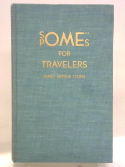 Some Poems For Travelers By James Arthur Lyons