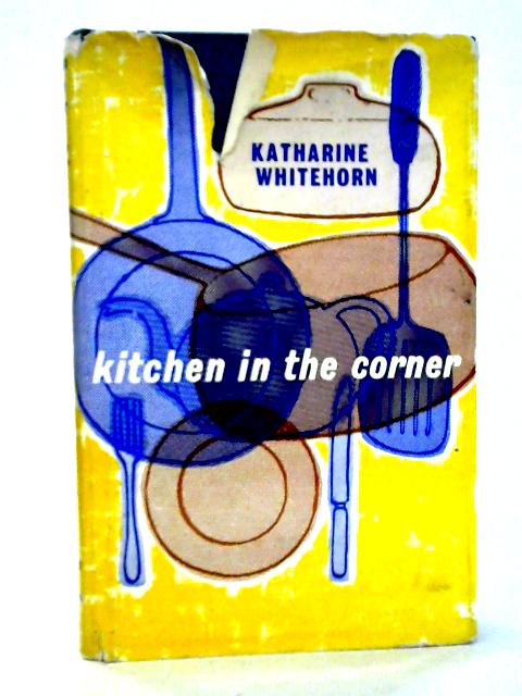 Kitchen in the Corner von Katharine Whitehorn