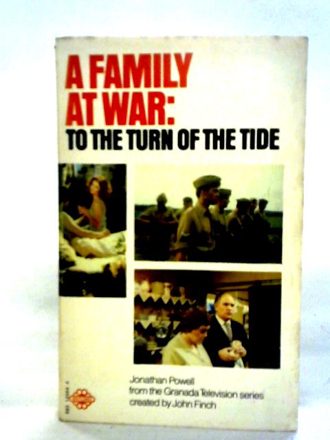 A Family At War: To The Turn Of The Tide By Jonathan Powell