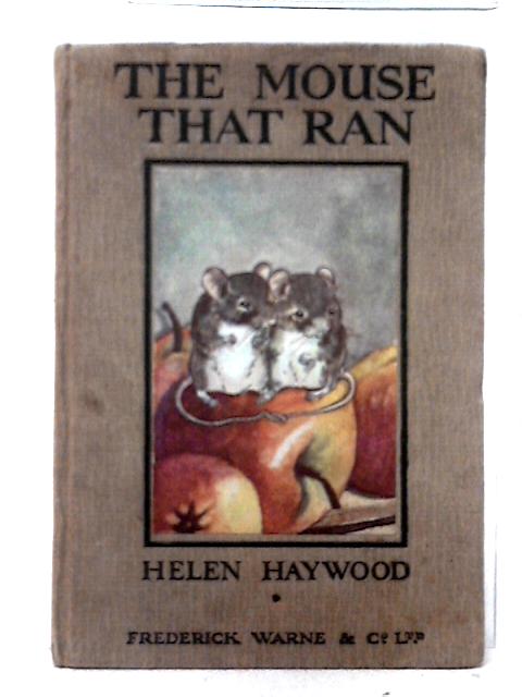 The Mouse That Ran von Helen Haywood