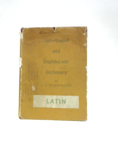 The Englishman's Pocket Latin-English And English-Latin Dictionary By S. C. Woodhouse