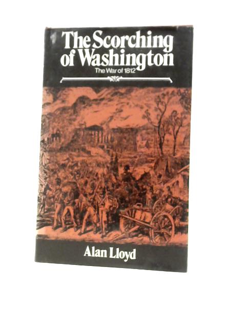 Scorching of Washington: The War of 1812