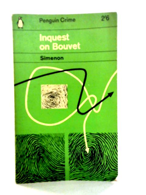 Inquest on Bouvet By Georges Simenon