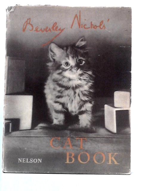 Beverley Nichols' Cat Book By Beverley Nichols