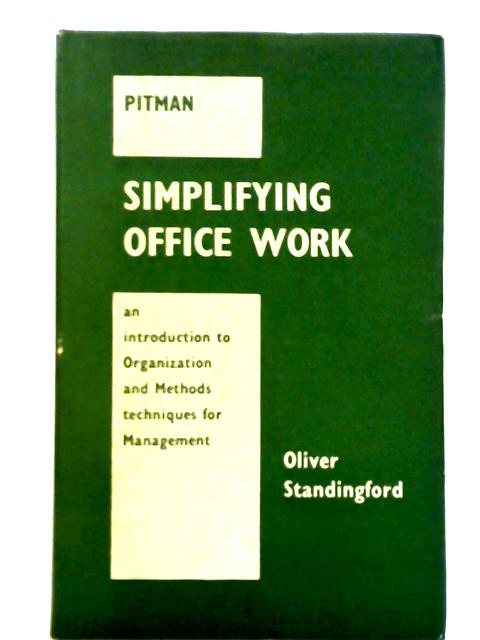 Simplifying Office Work von Oliver Standingford