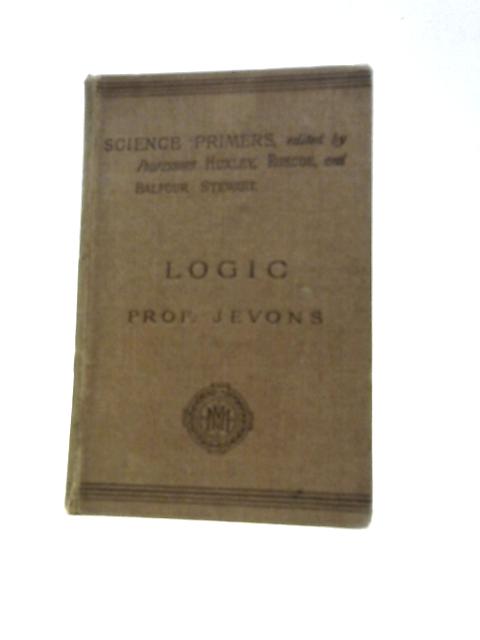 Logic (Science Primers) von W. Stanley Jevons