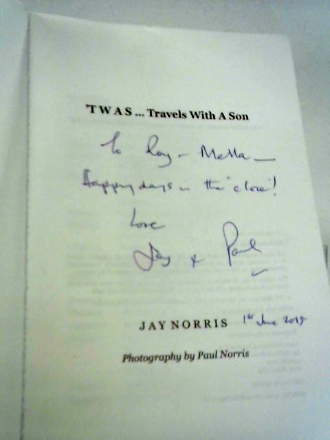 'Twas... Travels With A Son von Jay Norris