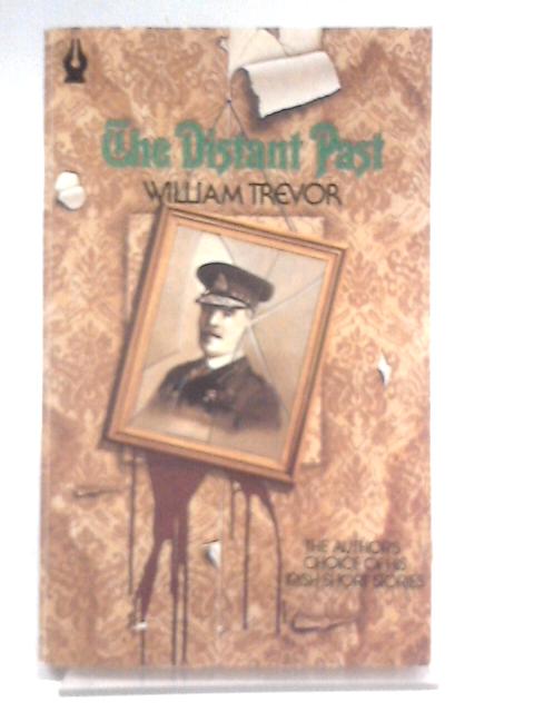 The Distant Past von William Trevor