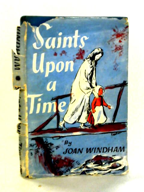 Saints Upon a Time von Joan Windham