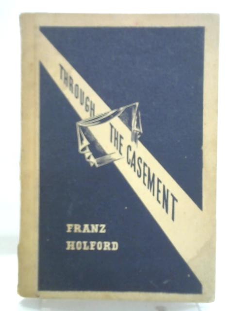 Through the Casement von Franz Holford