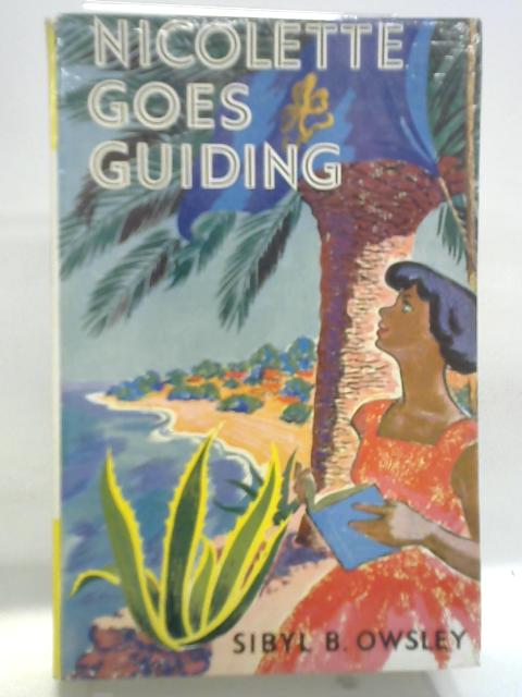 Nicolette Goes Guiding By Sibyl B. Owsley