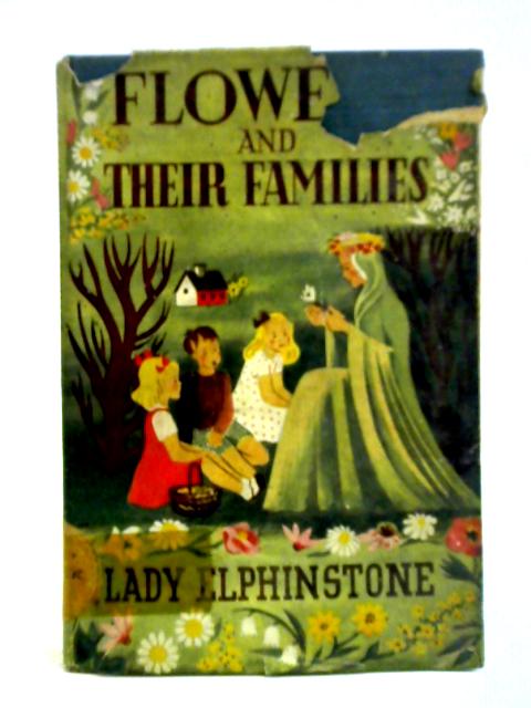 Flowers and Their Families By Lady Elphinstone