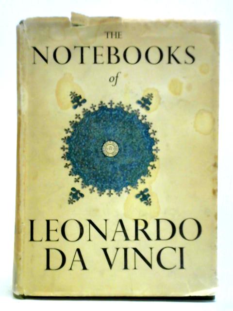 The Notebooks of Leonardo da Vinci Volume I von Edward MacCurdy