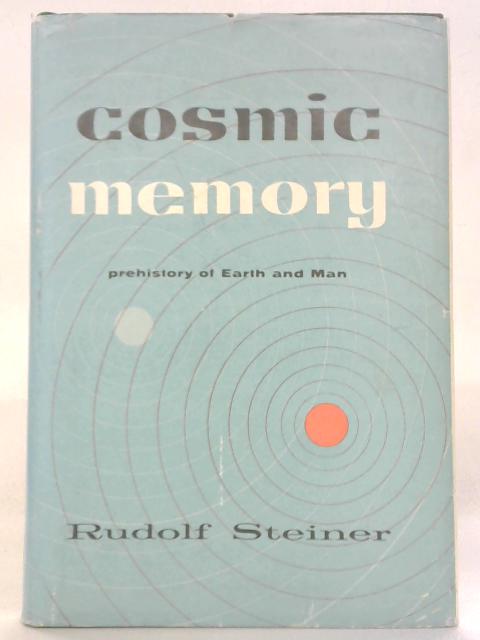 Cosmic Memory By Rudolf Steiner