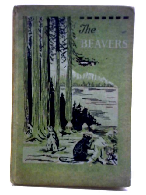 Beavers: Pages from the Writings of Grey Owl von E. E. Reynolds (ed.)