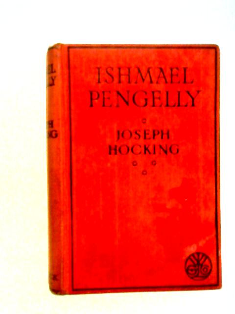 Ishmael Pengelly By Joseph Hocking