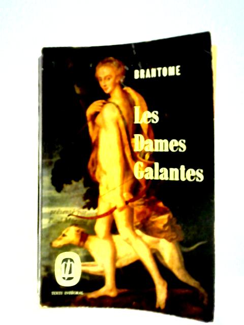Les Dames Galantes By Brantome
