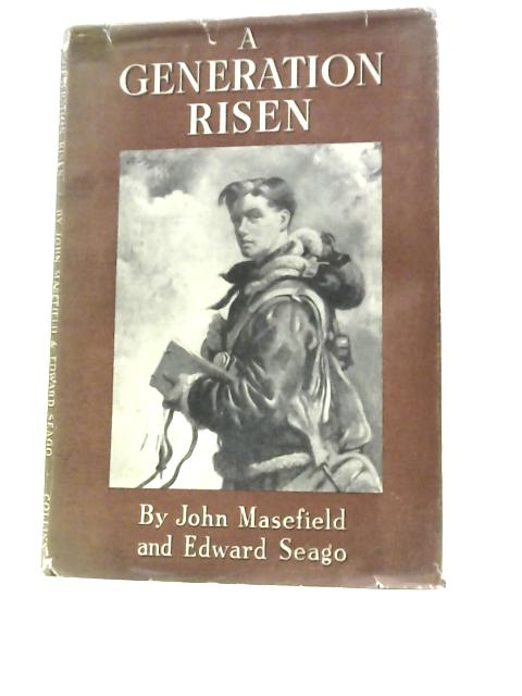 A Generation Risen von John Masefield & Edward Seago