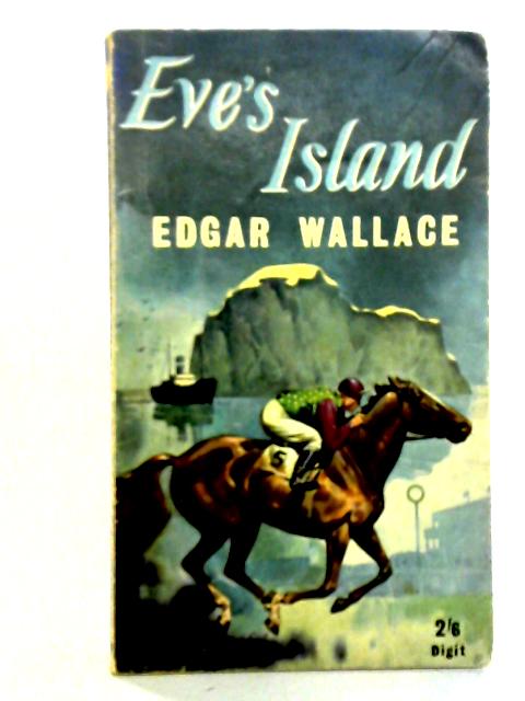 Eve's Island By Edgar Wallace