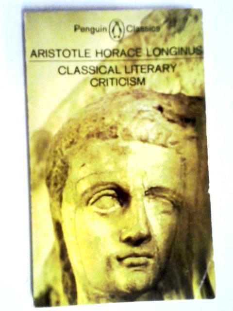 Classical Literary Criticism von Aristotle, Horace, Longinus