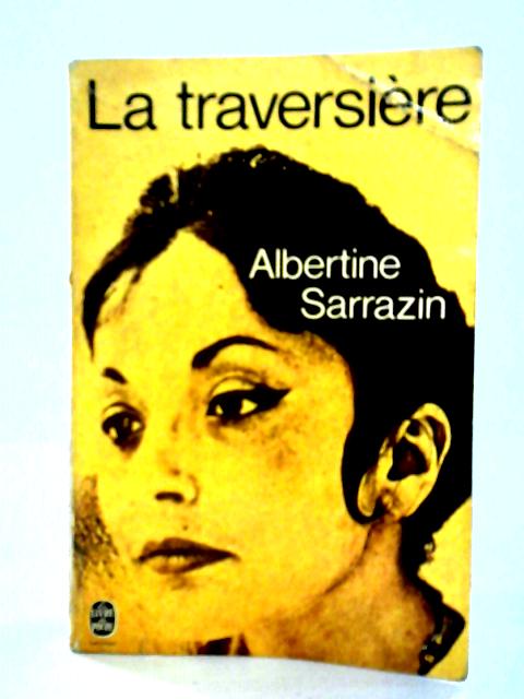 La Traversiere By Albertine Sarrazin