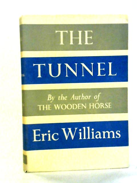 The Tunnel By Eric Williams