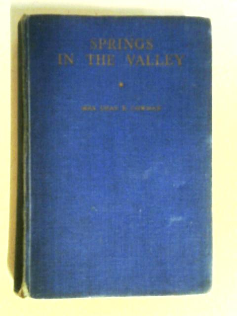 Springs In The Valley By Mrs. Chas. E. Cowman