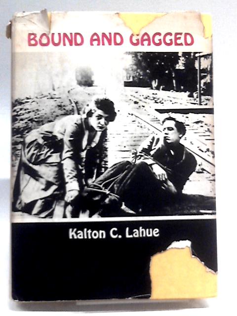 Bound and Gagged von Kalton C. Lahue