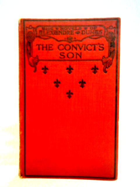 The Convict's Son and Other Stories By Alexandre Dumas