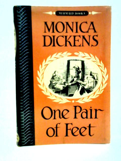 One Pair of Feet By Monica Dickens