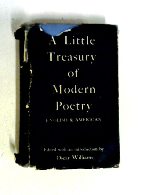 A Little Treasury Of Modern Poetry: English And American By Oscar Williams