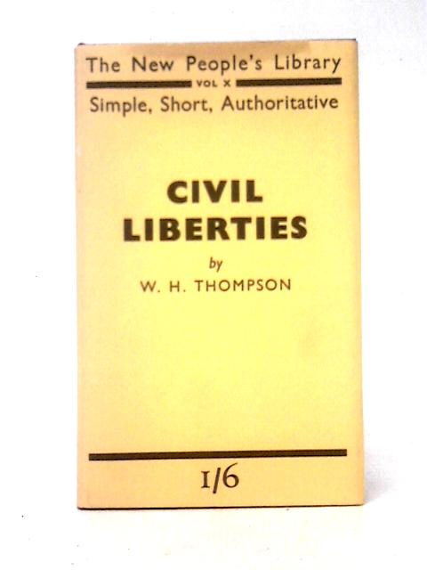 Civil Liberties By William Henry Thompson