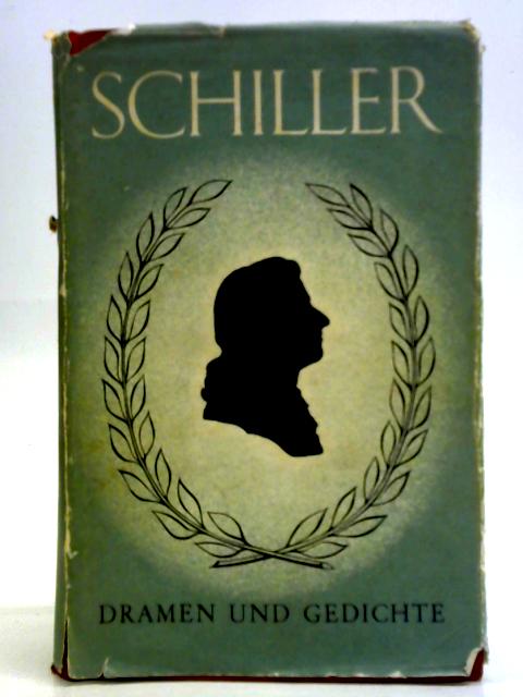 Dramen Und Gedichte By Friedrich Schiller