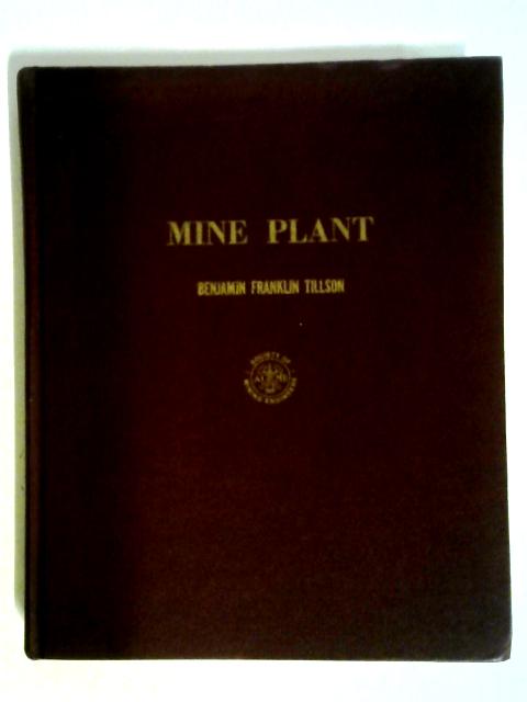 Mine Plant By Benjamin Franklin Tillson