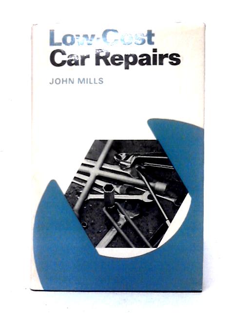 Low Cost Car Repairs By John Mills