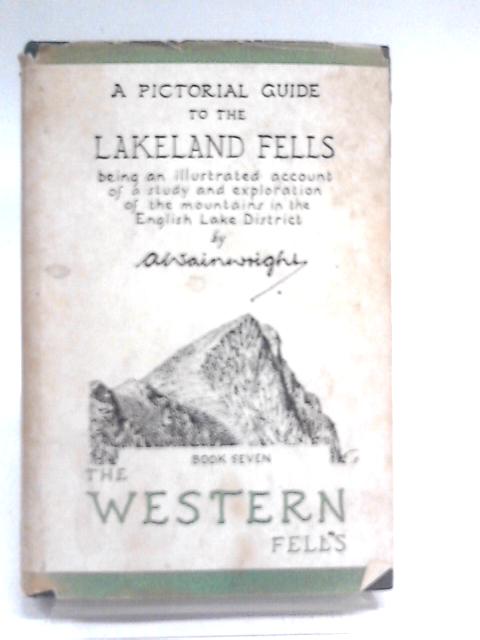 A Pictorial Guide to the Lakeland Fells, Book Six: North Western Fells von A. Wainwright